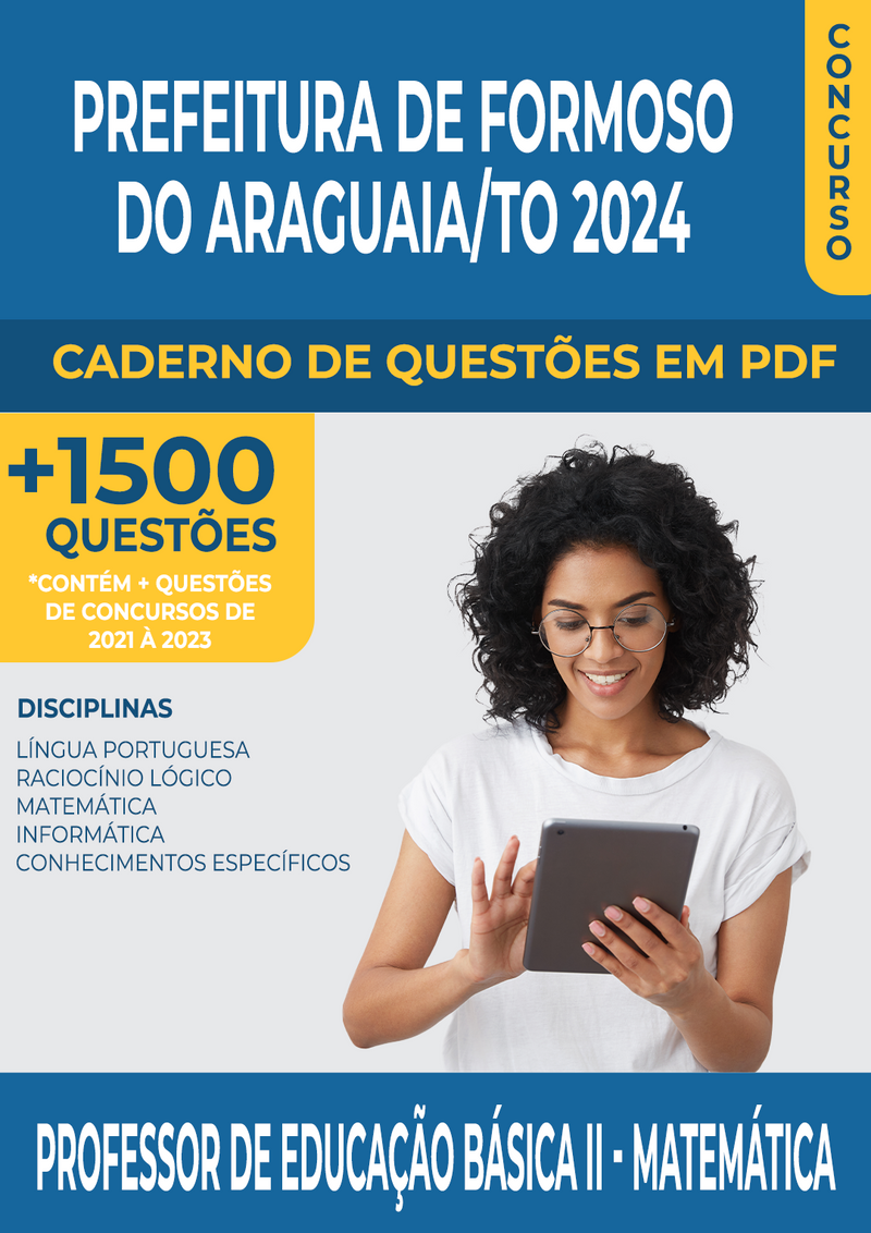 Apostila de Questões para Concurso da Prefeitura de Formoso do Araguaia/TO 2024 para Professor de Educação Básica II - Matemática - Mais de 1.500 Questões Gabaritadas | loja123shop