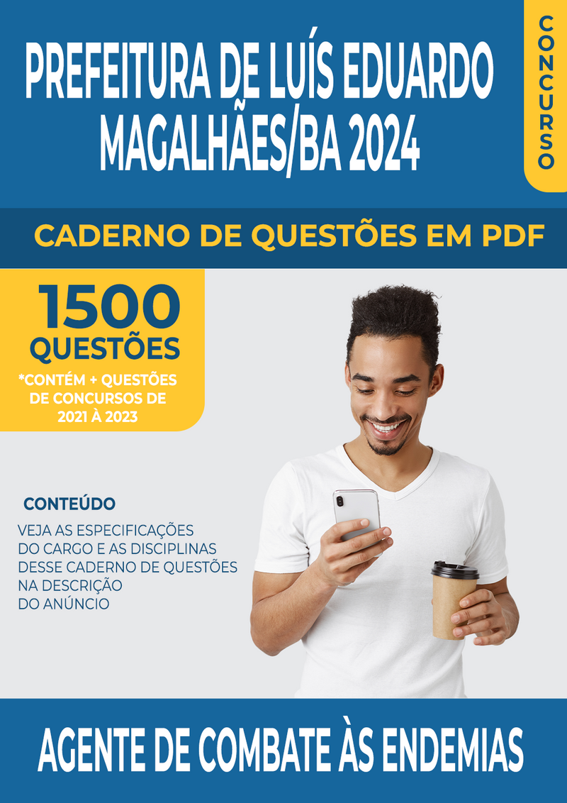 Apostila de Questões para Concurso da Prefeitura de Luís Eduardo Magalhães/BA 2024 para Agente de Combate às Endemias - Mais de 1.500 Questões Gabaritadas | loja123shop
