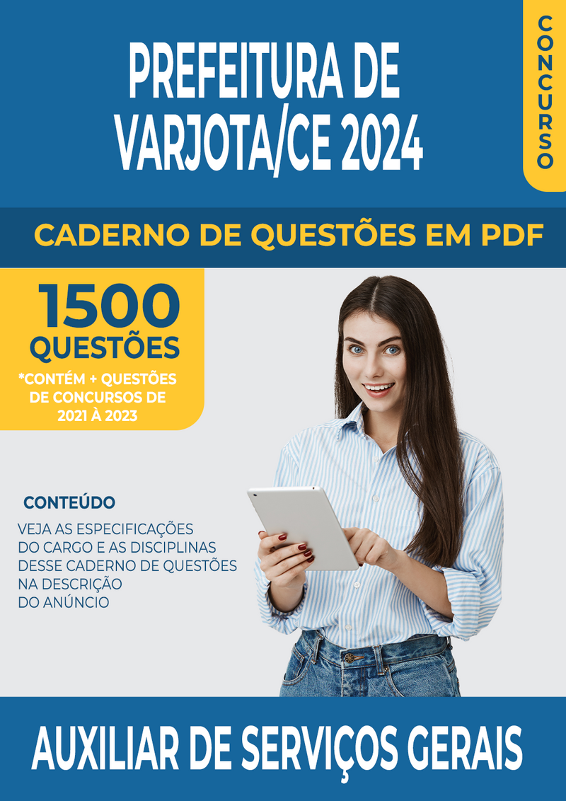 Apostila de Questões para Concurso da Prefeitura de Varjota/CE 2024 para Auxiliar de Serviços Gerais - Mais de 1.500 Questões Gabaritadas | loja123shop