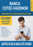 Pacote de Provas de 2023 da Banca Cotec-Fadenor contendo mais de 12.000 Questões Gabaritadas | loja123shop