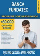 Pacote de Provas de 2023 da Banca Fundatec contendo mais de 60.000 Questões Gabaritadas | loja123shop