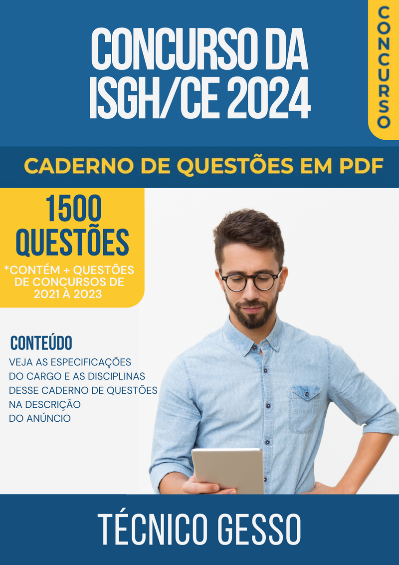 Apostila de Questões para Concurso da ISGH/CE 2024 para Técnico Gesso - Mais de 1.500 Questões Gabaritadas | loja123shop