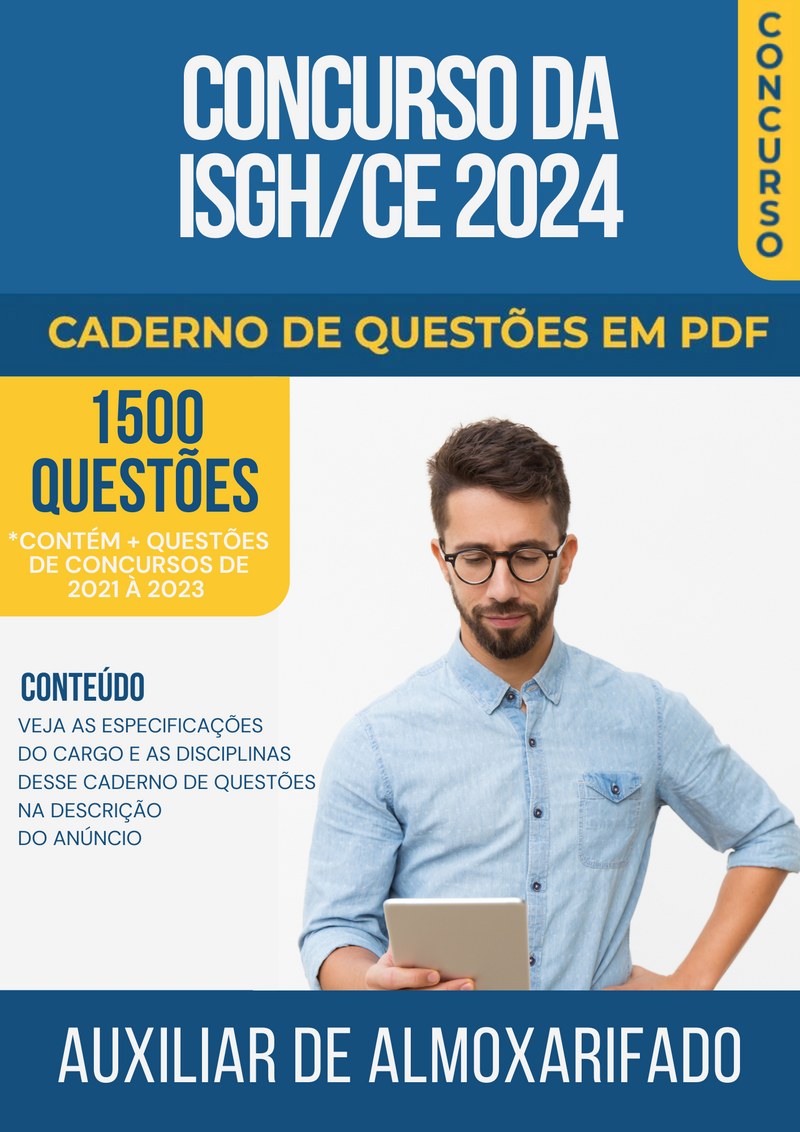 Apostila de Questões para Concurso da ISGH/CE 2024 para Auxiliar de Almoxarifado - Mais de 1.500 Questões Gabaritadas | loja123shop