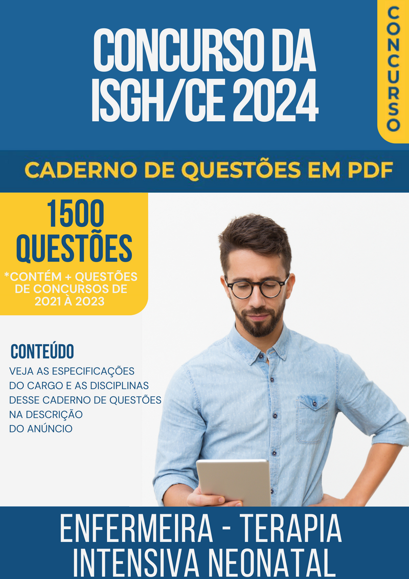 Apostila de Questões para Concurso da ISGH/CE 2024 para Enfermeira - Terapia Intensiva Neonatal - Mais de 1.500 Questões Gabaritadas | loja123shop