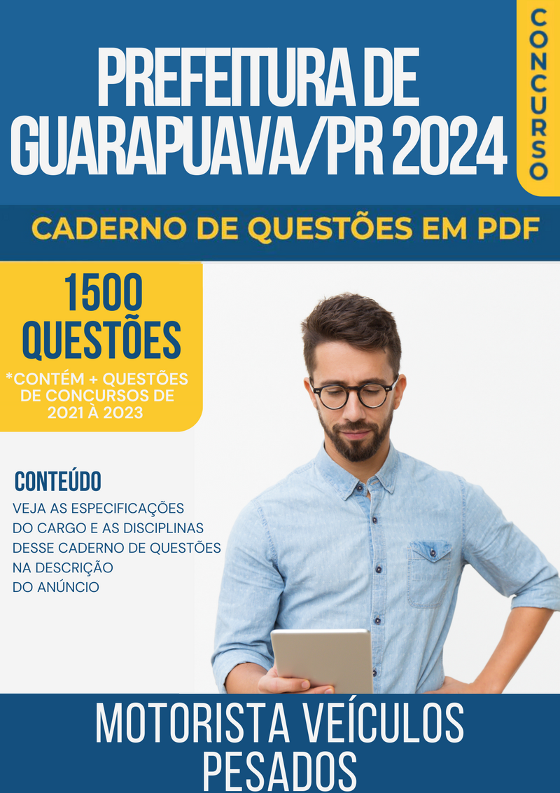 Apostila de Questões para Concurso da Prefeitura de Guarapuava/PR 2024 para Motorista Veículos Pesados - Mais de 1.500 Questões Gabaritadas | loja123shop