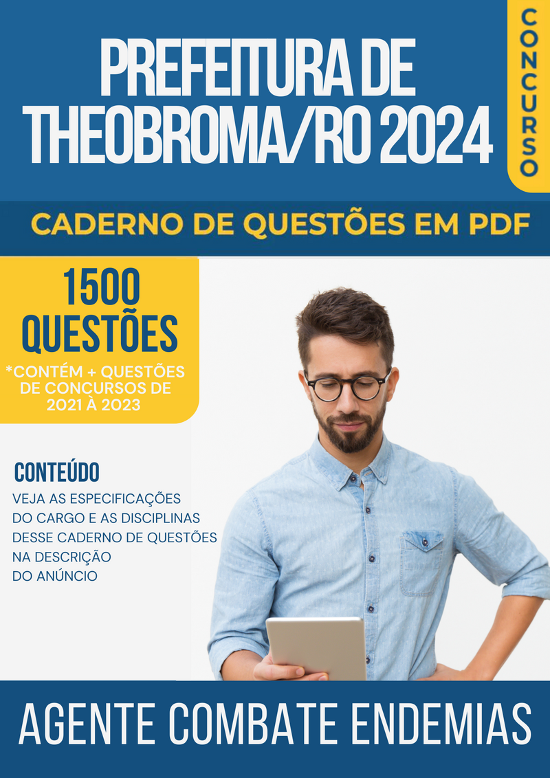 Apostila de Questões para Concurso da Prefeitura de Theobroma/RO 2024 para Agente Combate Endemias - Mais de 1.500 Questões Gabaritadas | loja123shop