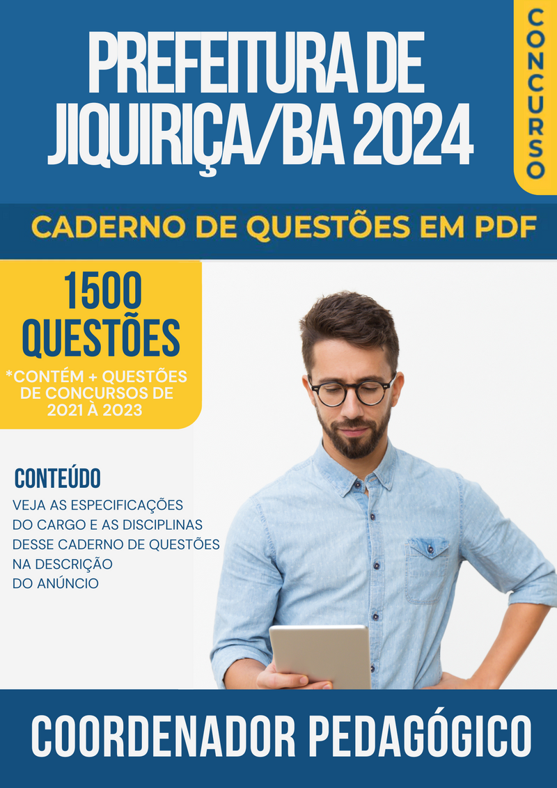 Apostila de Questões para Concurso da Prefeitura de Jiquiriça/BA 2024 para Coordenador Pedagógico - Mais de 1.500 Questões Gabaritadas | loja123shop