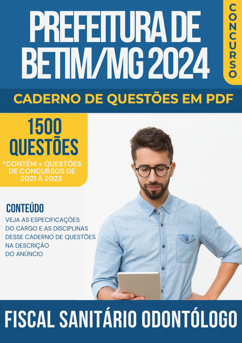 Apostila de Questões para Concurso da Prefeitura de Betim/MG 2024 para Fiscal Sanitário Odontólogo - Mais de 1.500 Questões Gabaritadas | loja123shop