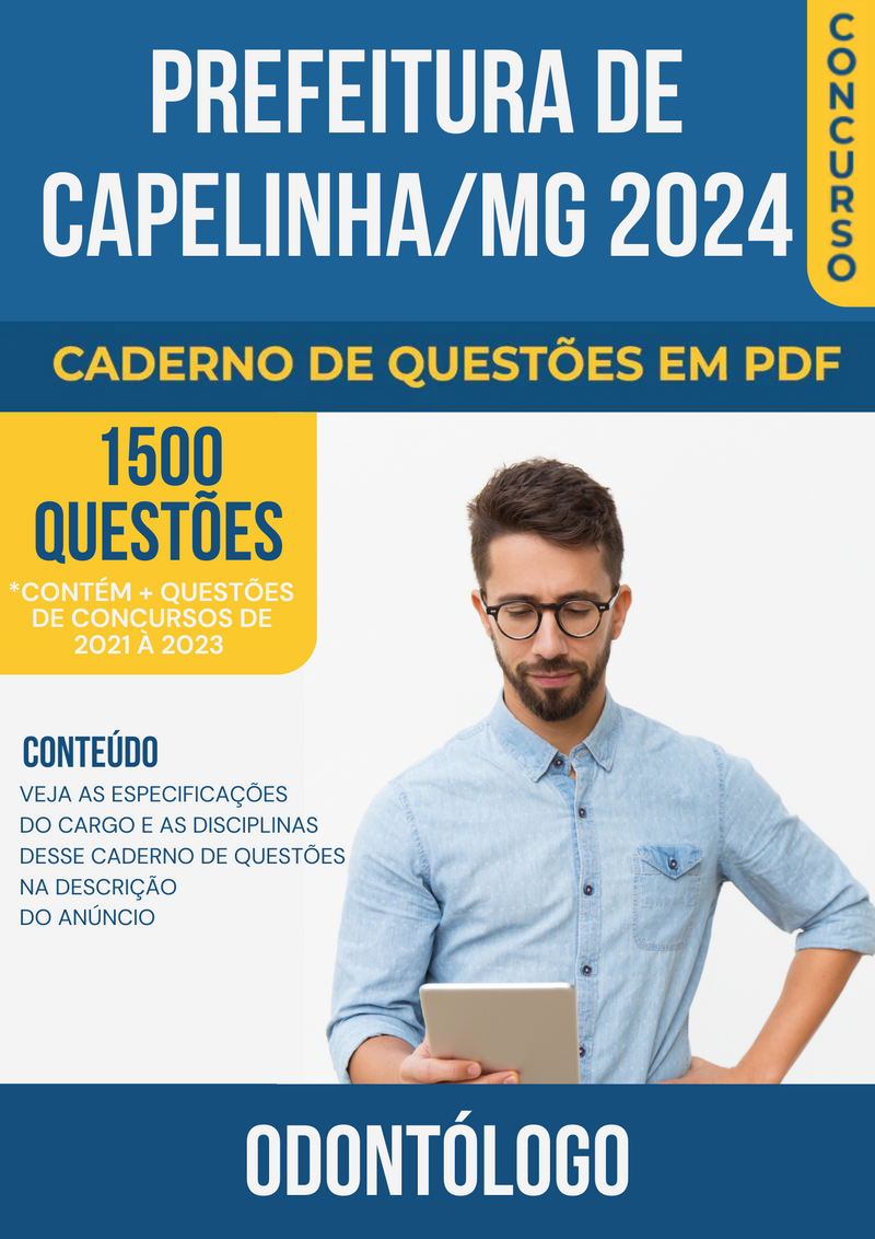 Apostila de Questões para Concurso da prefeitura de Capelinha/MG 2024 para Odontólogo - Mais de 1.500 Questões Gabaritadas | loja123shop