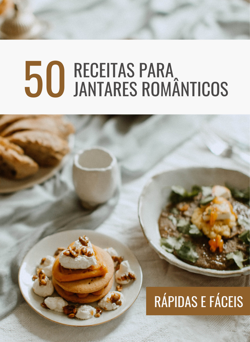 Ebook 50 Receitas Para Jantares Românticos Rápidas e Fáceis | loja123shop