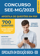 Apostila de Questões para o Concurso SEE-MG 2023 para Especialista em Educação Básica - EEB - Mais de 700 Questões Gabaritadas | loja123shop