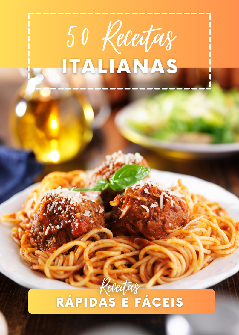 Ebook 50 Receitas Tradicionais Italianas Rápidas e Fáceis | loja123shop