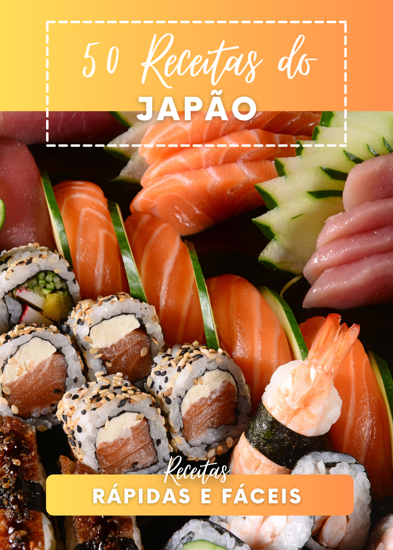 Ebook 50 Receitas Tradicionais do Japão Rápidas e Fáceis | loja123shop