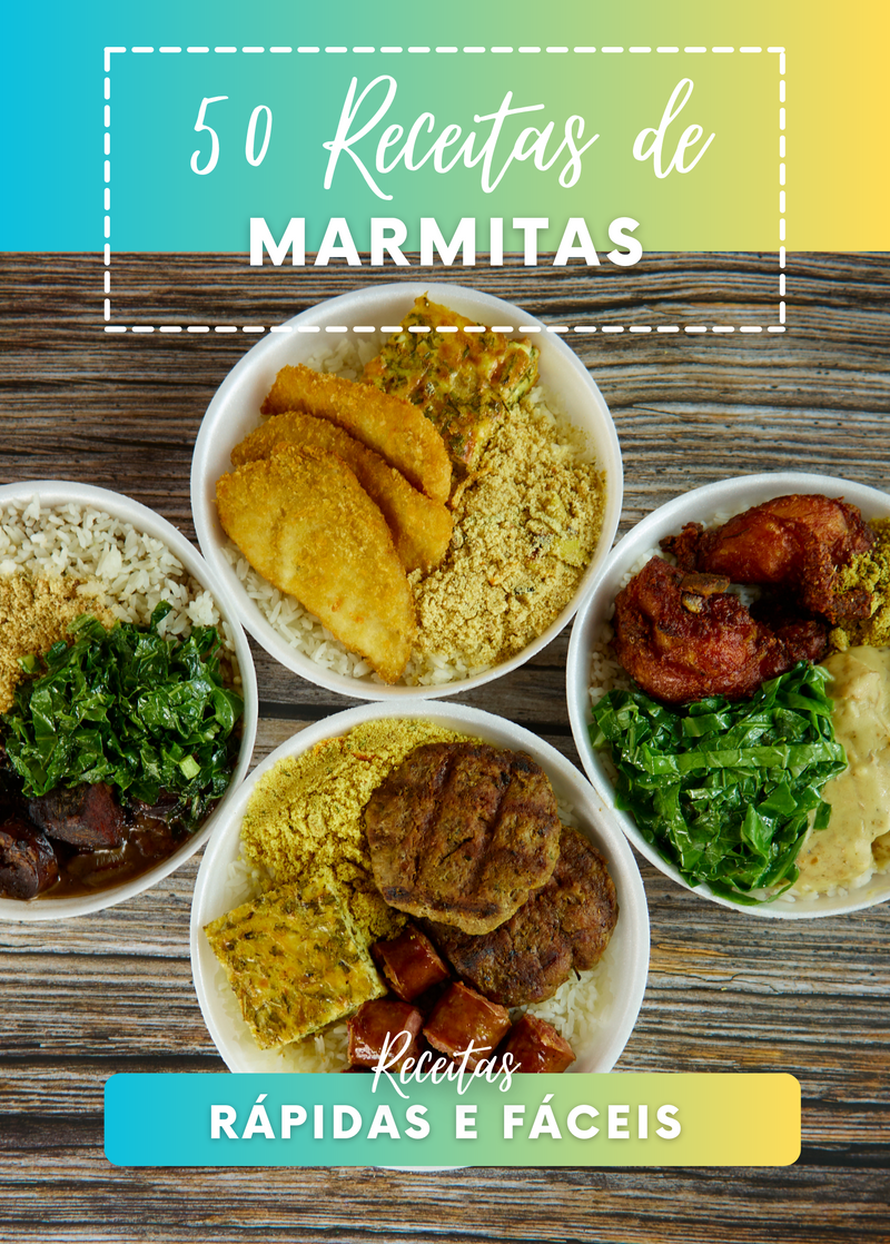 Ebook 50 Receitas de Marmitas para a Semana Rápidas e Fáceis | loja123shop