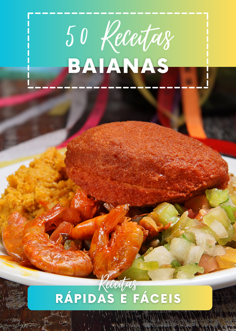 Ebook 50 Receitas Baianas da Bahia Rápidas e Fáceis | loja123shop