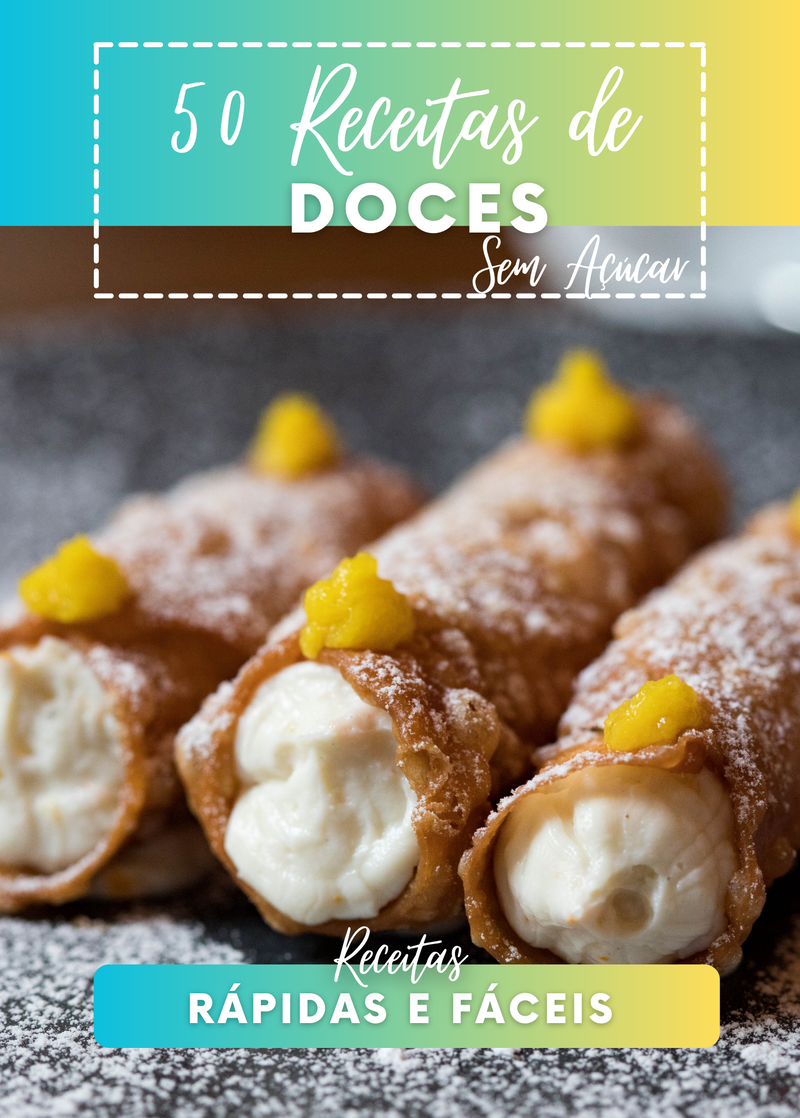 Ebook 50 Receitas de Doces Sem Açúcar Rápidas e Fáceis | loja123shop