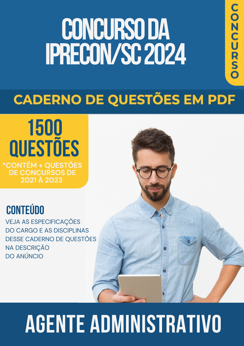 Apostila de Questões para Concurso da IPRECON/SC 2024 para Agente Administrativo - Mais de 1.500 Questões Gabaritadas | loja123shop