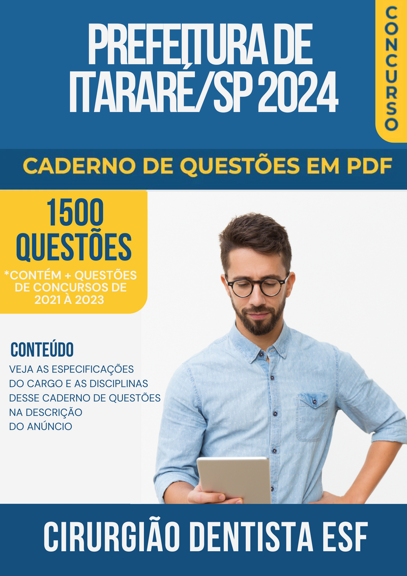 Apostila de Questões para Concurso da Prefeitura de Itararé/SP 2024 para Cirurgião Dentista ESF - Mais de 1.500 Questões Gabaritadas | loja123shop