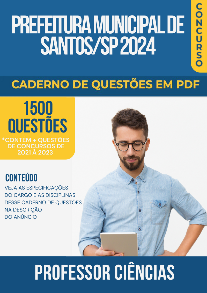 Apostila de Questões para Concurso da Prefeitura Municipal de Santos/SP 2024 para Professor Adjunto II Ciências - Mais de 1.500 Questões Gabaritadas | loja123shop