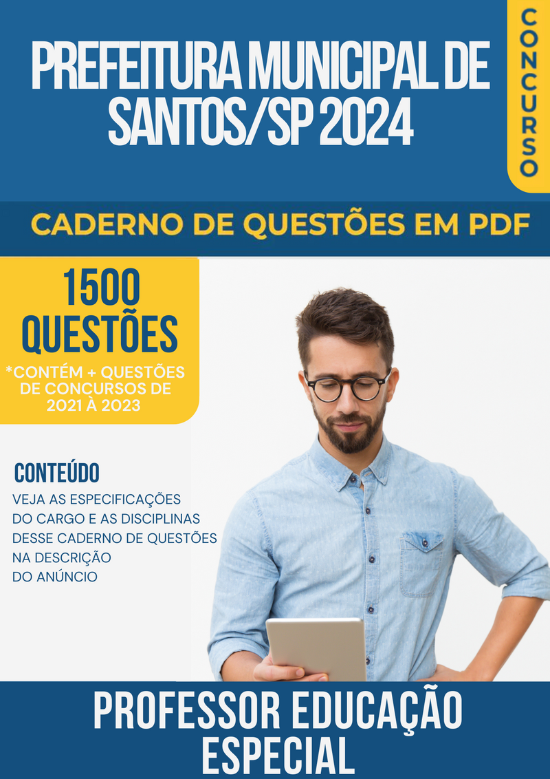 Apostila de Questões para Concurso da Prefeitura Municipal de Santos/SP 2024 para Professor Adjunto II Educação Especial - Mais de 1.500 Questões Gabaritadas | loja123shop