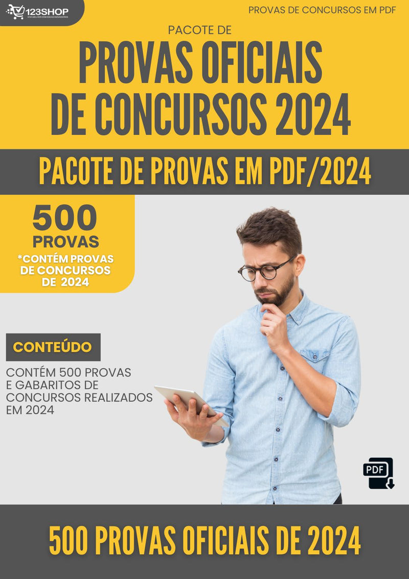 500 Provas de Concursos de 2024 - Pacote de Provas em PDF