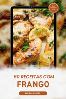 Ebook 50 Receitas com Frango Rápidas e Fáceis | loja123shop