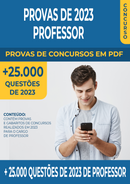 Pacote de Provas de Concursos de 2023 para o Cargo de Professor contendo mais de 25.000 Questões Gabaritadas | loja123shop