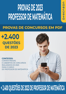 Pacote de Provas de Concursos de 2023 para o Cargo de Professor de Matemática contendo mais de 2.400 Questões Gabaritadas | loja123shop