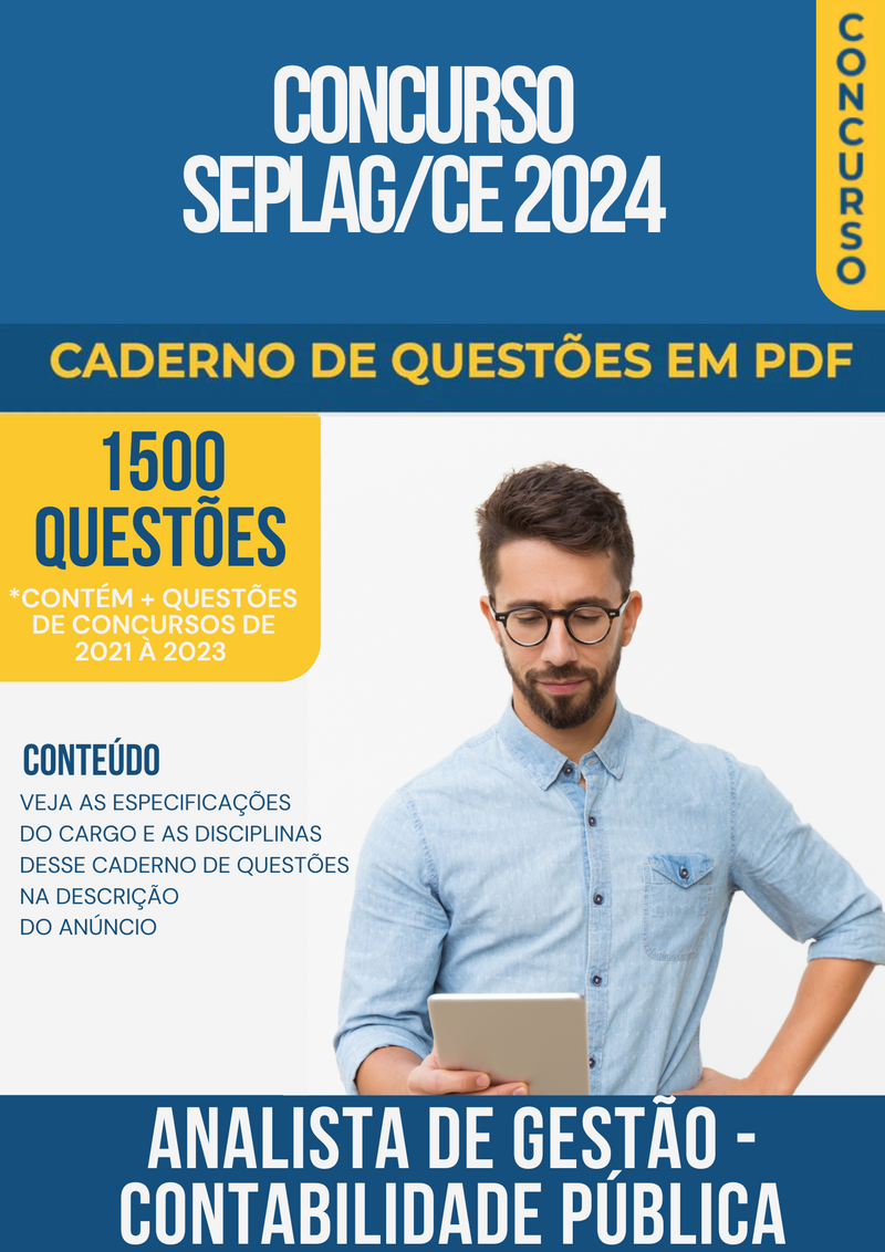 Apostila de Questões para Concurso da SEPLAG/CE Analista Gestão Contabilidade Pública- Mais de 1.500 Questões Gabaritadas | loja123shop