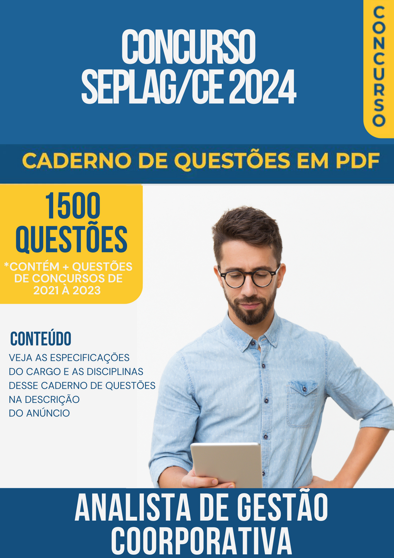Apostila de Questões para Concurso da SEPLAG/CE Analista de Gestão Pública-Governança e Gestão Corporativa- Mais de 1.500 Questões Gabaritadas | loja123shop