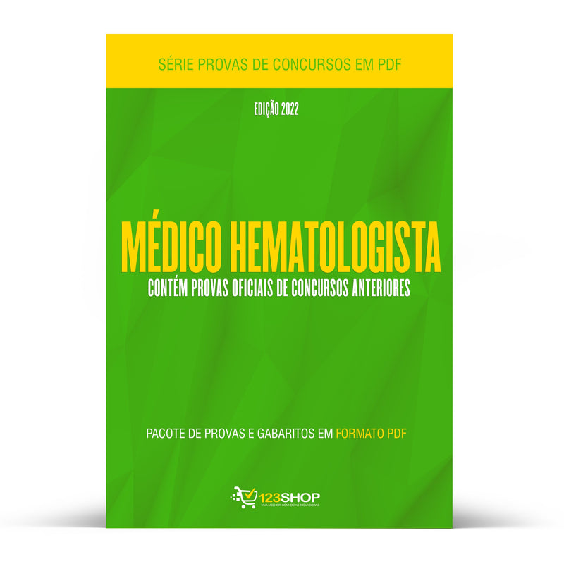 Pacote com 220 Provas Oficiais de Concursos para Médico Hematologista | loja123shop